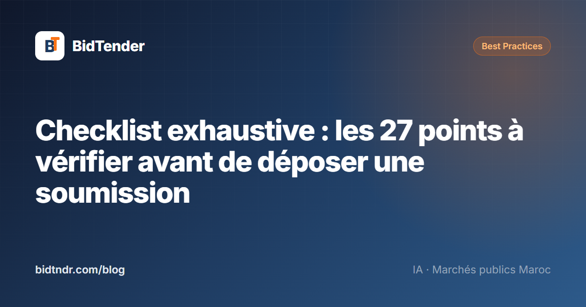 Checklist exhaustive : les 27 points à vérifier avant de déposer une soumission