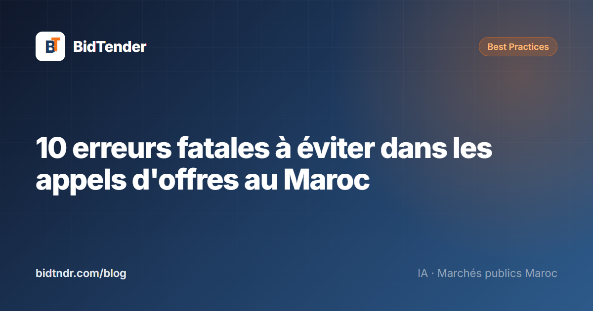 10 erreurs fatales à éviter dans les appels d'offres au Maroc