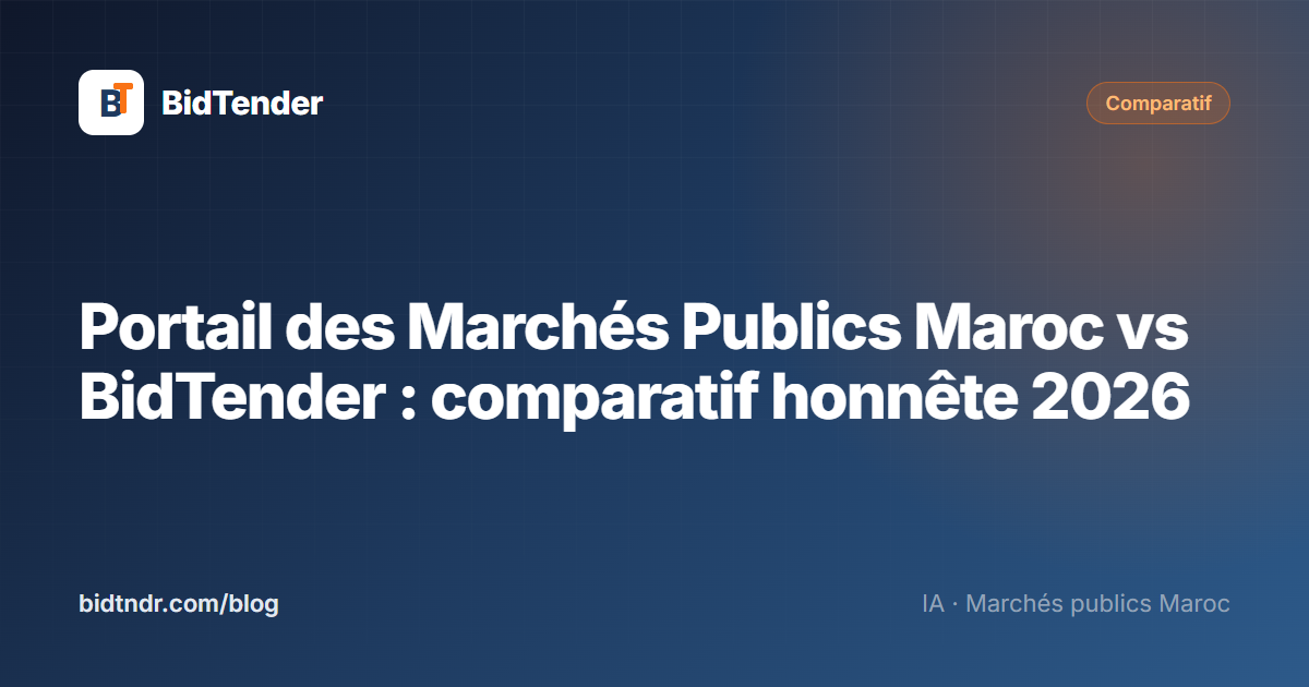 Portail des Marchés Publics Maroc vs BidTender : comparatif honnête 2026